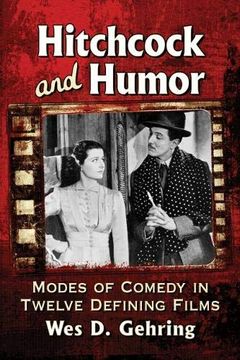 portada Hitchcock and Humor: Modes of Comedy in Twelve Defining Films (en Inglés)