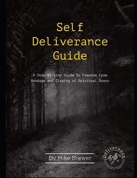 portada Self-Deliverance Guide: A step-by-step guide to freedom from bondage and closing of spiritual doors