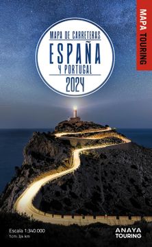 Libro Mapa de Carreteras de España y Portugal 1:340.000, 2024 (en  Castellano) De Anaya Touring - Buscalibre