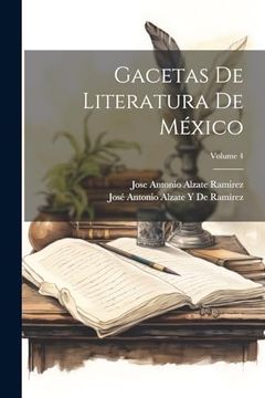 portada Gacetas de Literatura de México; Volume 4