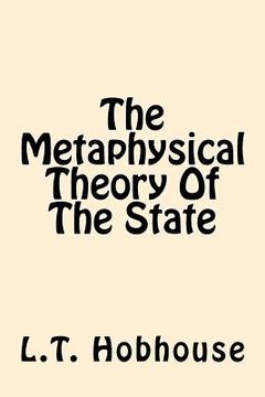 portada The Metaphysical Theory Of The State (en Inglés)