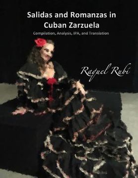 portada Salidas and Romanzas in Cuban Zarzuela: Catalogue, Analysis, IPA, and Translation