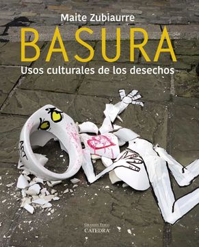 portada Basura: Usos Culturales de los Desechos