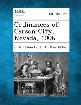 portada Ordinances of Carson City, Nevada, 1906 (en Inglés)