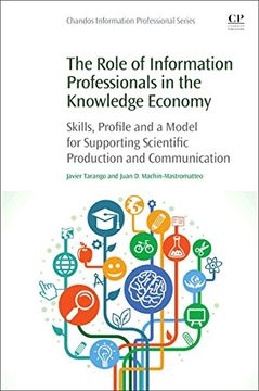 portada The Role of Information Professionals in the Knowledge Economy: Skills, Profile and a Model for Supporting Scientific Production and Communication (Chandos Information Professional)