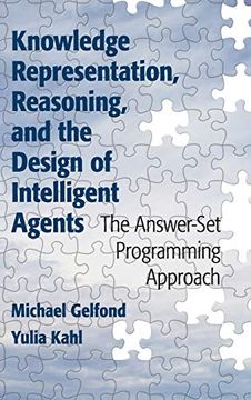 portada Knowledge Representation, Reasoning, and the Design of Intelligent Agents: The Answer-Set Programming Approach (in English)