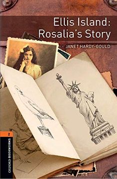 portada Oxford Bookworms Library: Level 2: Ellis Island: Rosalia's Story Audio Pack: Graded Readers for Secondary and Adult Learners (in English)