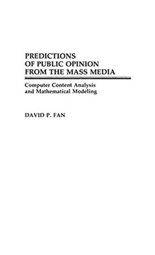 portada Predictions of Public Opinion From the Mass Media: Computer Content Analysis and Mathematical Modeling: Computer Content Analysis and MathematicalM To the Study of Mass Media & Communications) (in English)