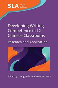 portada Developing Writing Competence in l2 Chinese Classrooms: Research and Application (Second Language Acquisition, 161) 