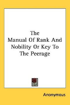 portada the manual of rank and nobility or key to the peerage