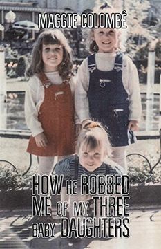 portada How he Robbed me of my Three Baby Daughters (in English)