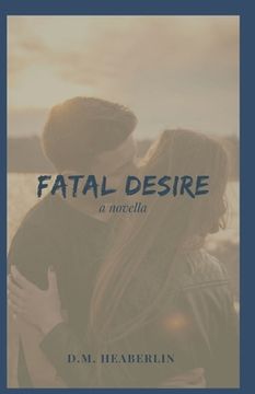 portada Fatal Desire: A Novella (in English)