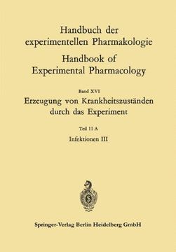 portada Erzeugung von Krankheitszuständen durch das Experiment: Teil 11A Infektionen III (Handbook of Experimental Pharmacology) (German Edition)