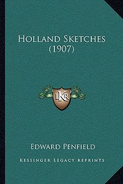 portada holland sketches (1907) (en Inglés)