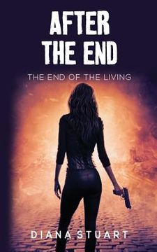 portada After the End: The End of the Living (en Inglés)