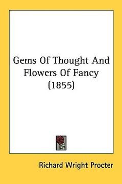 portada gems of thought and flowers of fancy (1855) (in English)