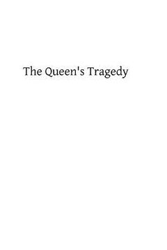 portada The Queen's Tragedy (en Inglés)