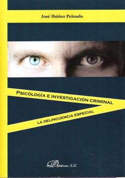 portada Psicología e Investigación Criminal: La Delincuencia Especial (in Spanish)