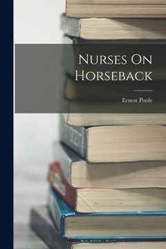 portada Nurses On Horseback (in English)