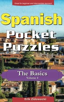 portada Spanish Pocket Puzzles - The Basics - Volume 4: A collection of puzzles and quizzes to aid your language learning (Pocket Languages)