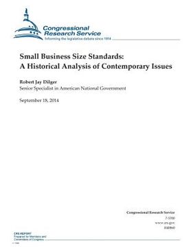 portada Small Business Size Standards: A Historical Analysis of Contemporary Issues (en Inglés)