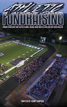 portada Athletic Fundraising: Proven Strategies That Helped A Small School Raise Over $1.5 Million For Their Athletes