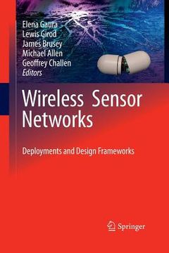 portada Wireless Sensor Networks: Deployments and Design Frameworks (en Inglés)