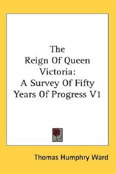 portada the reign of queen victoria: a survey of fifty years of progress v1 (en Inglés)