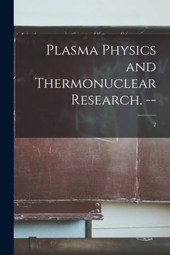 portada Plasma Physics and Thermonuclear Research. --; 2 (en Inglés)