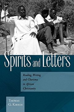 portada Spirits and Letters: Reading, Writing and Charisma in African Christianity (in English)