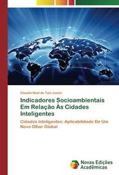 portada Indicadores Socioambientais em Relação às Cidades Inteligentes: Cidades Inteligentes: Aplicabilidade de um Novo Olhar Global (en Portugués)