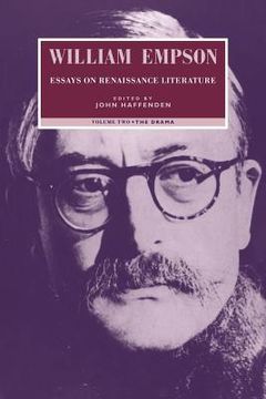 portada William Empson: Essays on Renaissance Literature: Volume 2, the Drama (en Inglés)