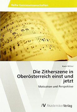 portada Die Zitherszene in Oberösterreich einst und jetzt: Motivation und Perspektive