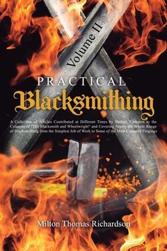 portada Practical Blacksmithing Vol. II: A Collection of Articles Contributed at Different Times by Skilled Workmen to the Columns of "The Blacksmith and Whee (in English)