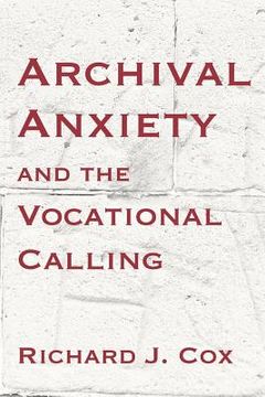 portada archival anxiety and the vocational calling