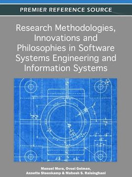 portada research methodologies, innovations and philosophies in software systems engineering and information systems
