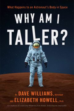 portada Why Am I Taller?: What Happens to an Astronaut's Body in Space (in English)