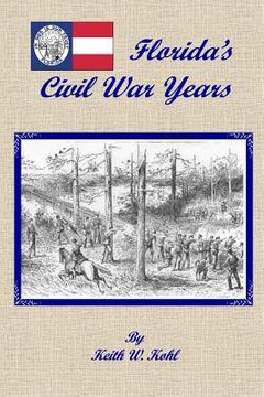 portada Florida's Civil War Years (en Inglés)