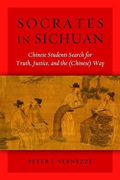 portada Socrates in Sichuan: Chinese Students Search for Truth, Justice, and the (Chinese) way (en Inglés)