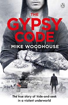 portada The Gypsy Code: The True Story of Hide-And-Seek in a Violent Underworld (en Inglés)
