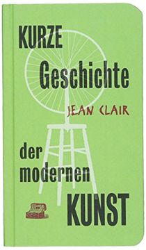 portada Kurze Geschichte der Modernen Kunst: Un Entretien (Minibibliothek) (en Alemán)