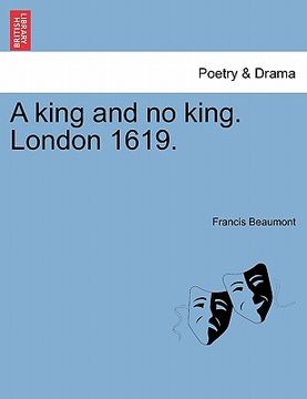 portada a king and no king. london 1619. (in English)