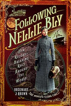 portada Following Nellie Bly: Her Record-Breaking Race Around the World