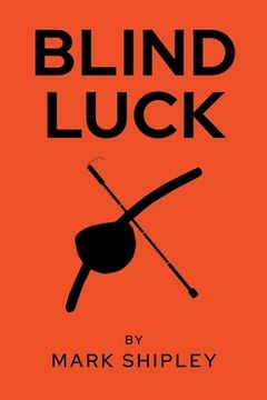 portada Blind Luck (en Inglés)