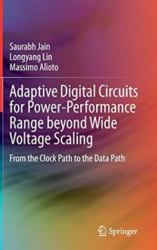 portada Adaptive Digital Circuits for Power-Performance Range Beyond Wide Voltage Scaling: From the Clock Path to the Data Path (in English)