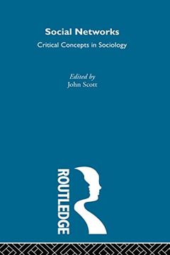 portada Social Networks: Critical Concepts in Sociology