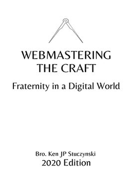 portada Webmastering the Craft: Fraternity in a Digital World (in English)