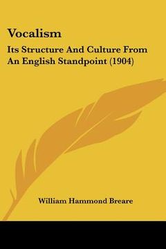 portada vocalism: its structure and culture from an english standpoint (1904) (en Inglés)
