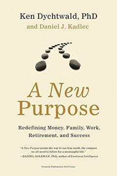 portada A new Purpose: Redefining Money, Family, Work, Retirement, and Success (en Inglés)