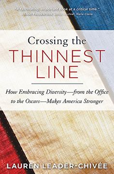 portada Crossing the Thinnest Line: How Embracing Diversity - from the Office to the Oscars - Makes America Stronger